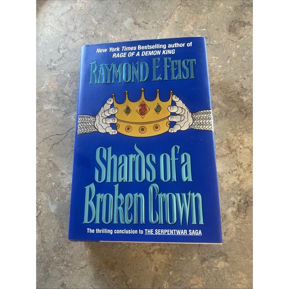 1998 Shards of a Broken Crown by Raymond E. Feist 1st Edition Hardcover